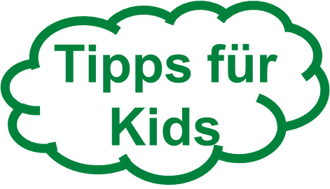 Tipps für Kids